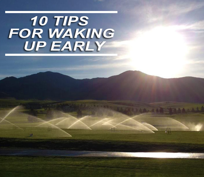 10 Tips For Waking Up Early